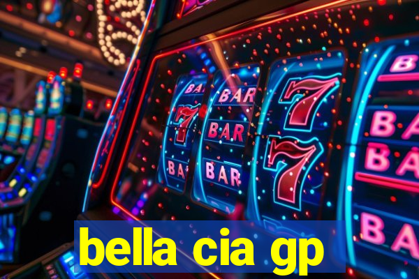 bella cia gp